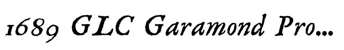 1689 GLC Garamond Pro Italic